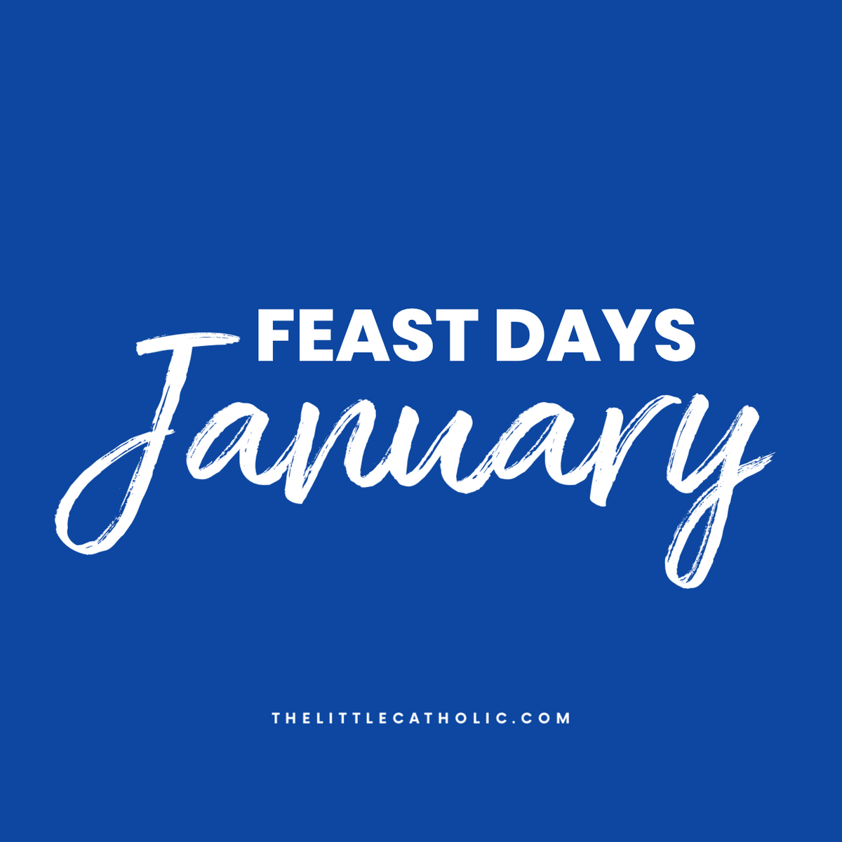 Catholic Saint Feast Days In January The Little Catholic catholic-saint-feast-days-in-january-the-little-catholic