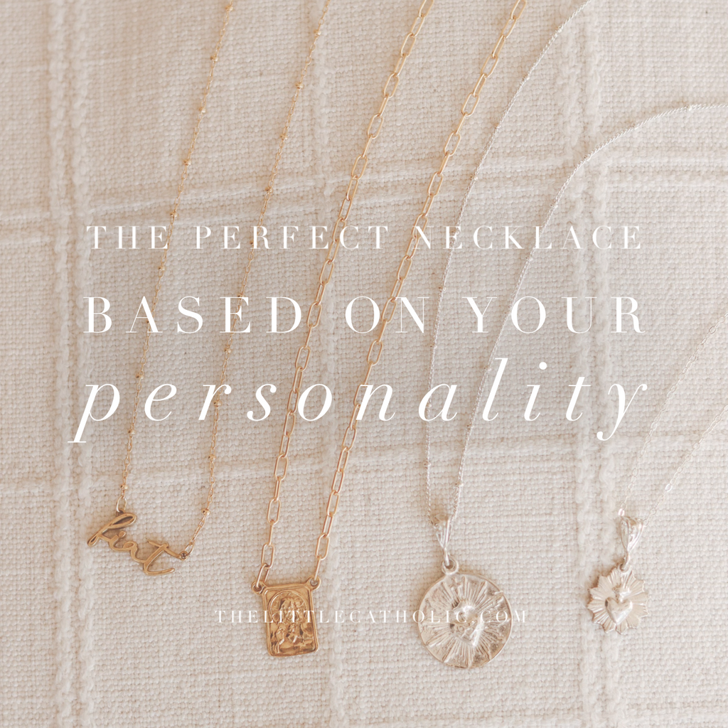 The Perfect Catholic Necklace Gift Based on Your Personality