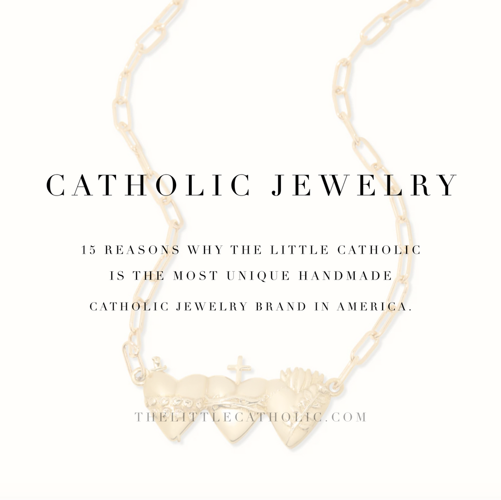 15 Reasons The Little Catholic Is the Most Unique Handmade Catholic Jewelry Brand in America